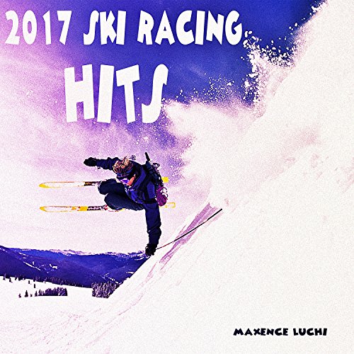2017 Ski Racing Hits