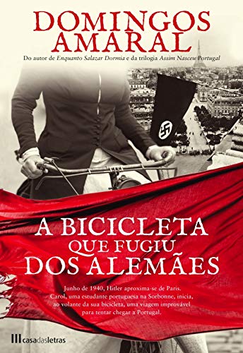 A Bicicleta que Fugiu dos Alemães (Portuguese Edition)