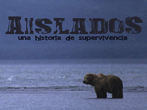 Aislados, una historia de supervivencia