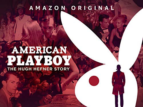 American Playboy: The Hugh Hefner Story