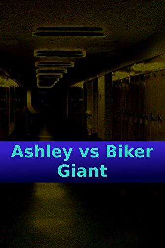 Ashley VS Biker Giant (English Edition)