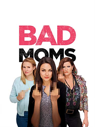 Bad Moms