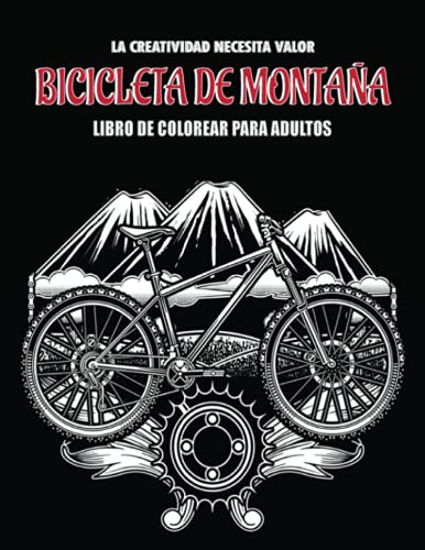 BICICLETA DE MONTAÑA LIBRO DE COLOREAR PARA ADULTOS: Maravilloso libro para colorear para todos los fanáticos de la ciudad y Amazing Coloring Journey Through Awesome Mountain Bike.