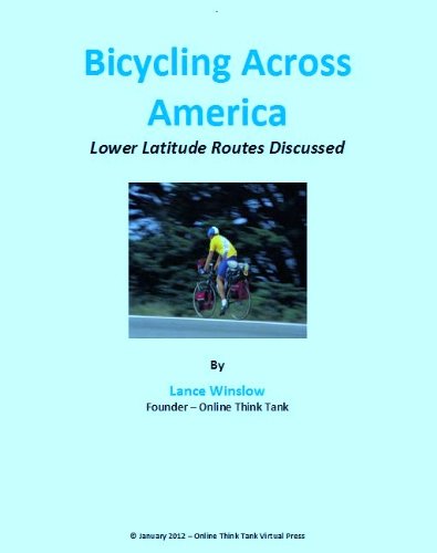 Bicycling Across America - Lower Latitude Routes Discussed (Lance Winslow Health and Fitness Series) (English Edition)