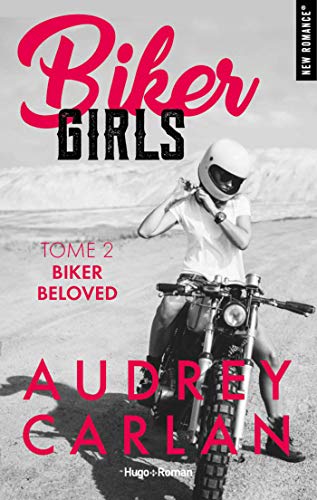 Biker Girls - tome 2 Biker beloved (French Edition)
