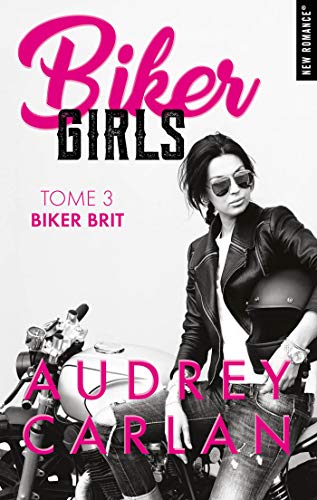 Biker Girls - tome 3 Biker brit (French Edition)