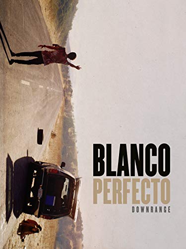 Blanco perfecto (Downrange)