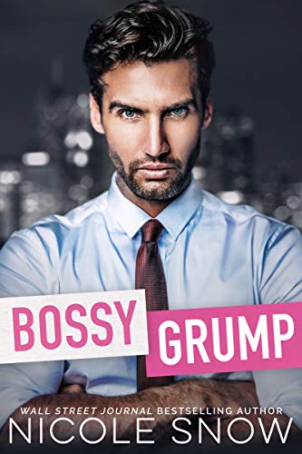 Bossy Grump: An Enemies to Lovers Romance (English Edition)