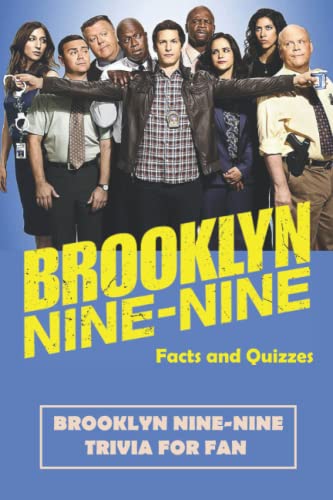 Brooklyn Nine-Nine Facts and Quizzes: Brooklyn Nine-Nine Trivia for Fan