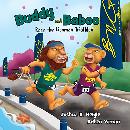Buddy and Baboo Race the Lionman Triathlon (English Edition)