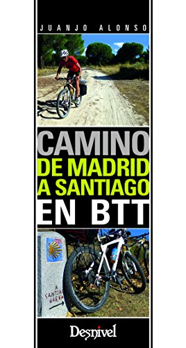 Camino de Madrid a Santiago en BTT (Guias Cicloturistas)