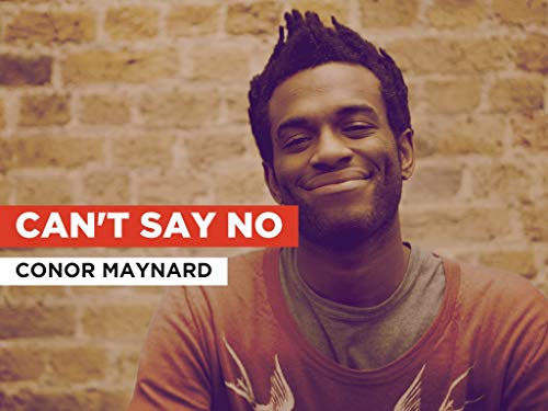 Can't Say No al estilo de Conor Maynard