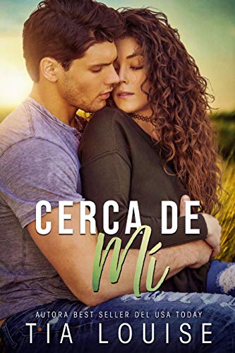 Cerca de mí (En busca del amor nº 3)