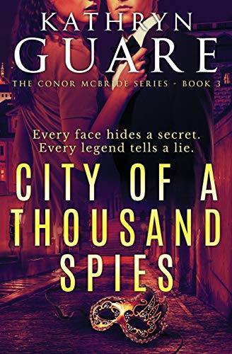 City Of A Thousand Spies: The Conor McBride Series - Book 3: Volume 3 [Idioma Inglés]: The Virtuosic Spy: Book 3
