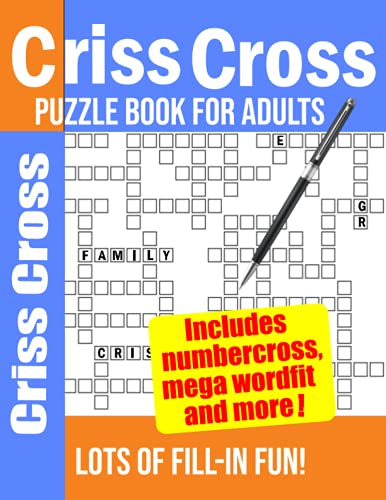 Criss Cross Puzzle Book For Adults: Adult Activity Book Games Puzzles And More!