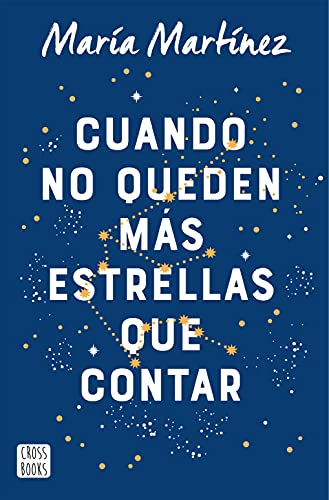 Cuando no queden más estrellas que contar (Ficción)