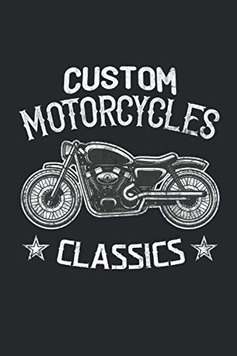 Custom Motorcycles Classics: Vintage bicis vintage motos biker regalos cuaderno forrado (formato A5, 15,24 x 22,86 cm, 120 páginas)