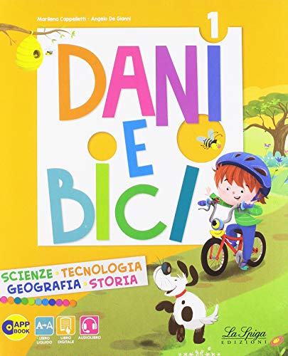 Dani e bici. Per la Scuola elementare. Con e-book. Con espansione online (Vol. 1)