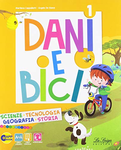 Dani e bici. Per la Scuola elementare. Con e-book. Con espansione online (Vol. 1)