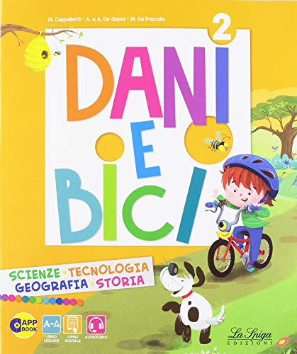 Dani e bici. Per la Scuola elementare. Con e-book. Con espansione online (Vol. 2)