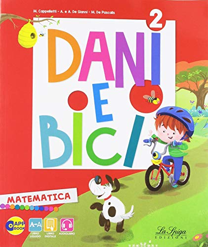 Dani e bici. Per la Scuola elementare. Con e-book. Con espansione online (Vol. 2)