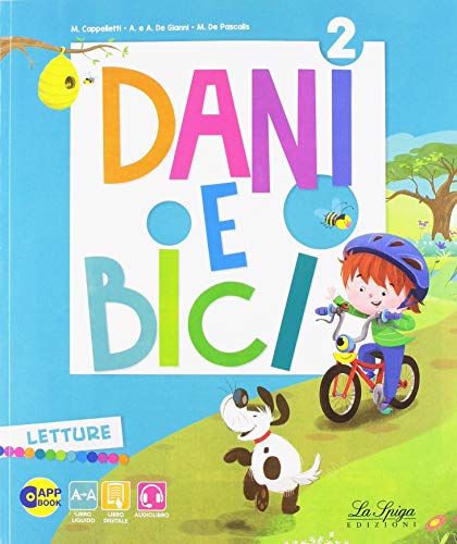 Dani e bici. Per la Scuola elementare. Con e-book. Con espansione online (Vol. 2)