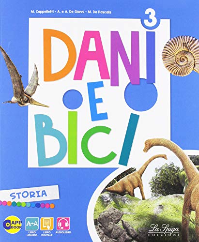 Dani e bici. Per la Scuola elementare. Con e-book. Con espansione online (Vol. 3)