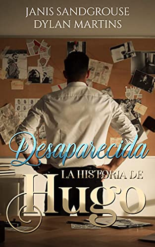 Desaparecida : La historia de Hugo
