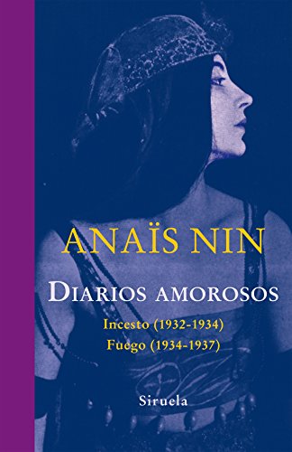 Diarios amorosos: Incesto (1932-1934) / Fuego (1934-1937): 322 (Libros del Tiempo)