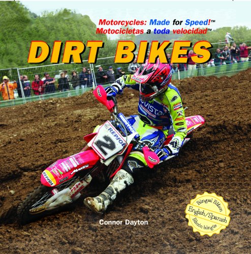 Dirt Bikes: 1 (Motorcycles: Made for Speed / Motocicletas a Toda Velocidad)