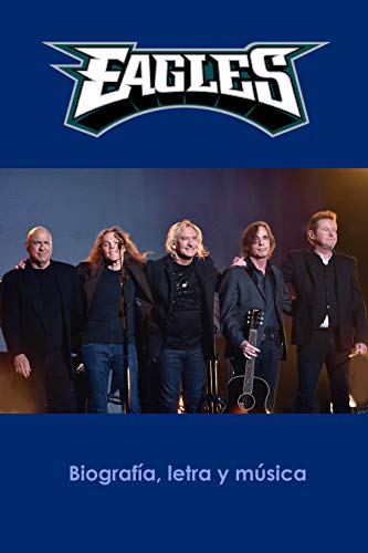 Eagles: Biografía, letra y música