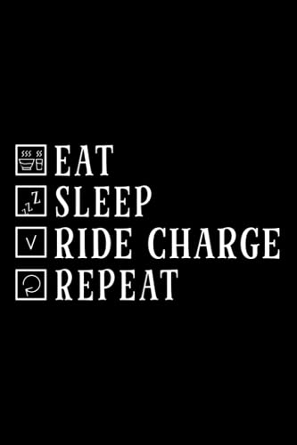 Eat Sleep Ride Charge Repeat Funny E-Bike Notebook Lined Journal: 6x9 in,Management,2021,2022,Thanksgiving,Gym,Halloween,Task Manager,Daily Organizer,Christmas Gifts