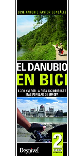 El Danubio en bici (Travesias En Btt)