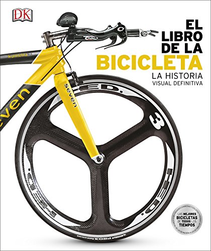 El libro de la Bicicleta: La historia visual definitiva (Gran formato)