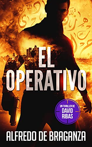 EL OPERATIVO: un thriller de David Ribas (David Ribas (Thrillers en español) nº 1)