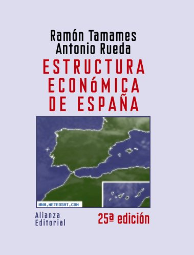 Estructura económica de España (Libro Univ.- Manuales)