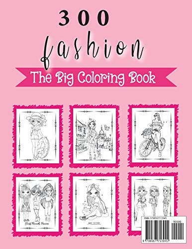 Fashion Coloring Book: Over 300 Fun and Stylish Fashion and Beauty Coloring Pages for Girls, Kids, Teens and Women With Gorgeous Fun Fashion Style & Other Cute Designs