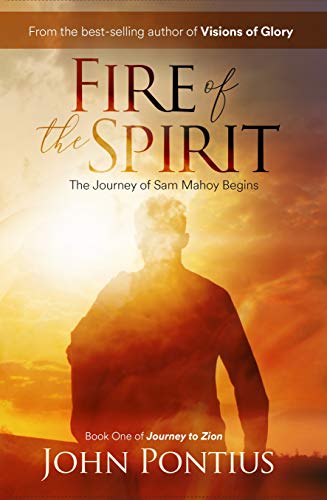 Fire of the Spirit: The Journey of Sam Mahoy (Journey to Zion Book 1) (English Edition)