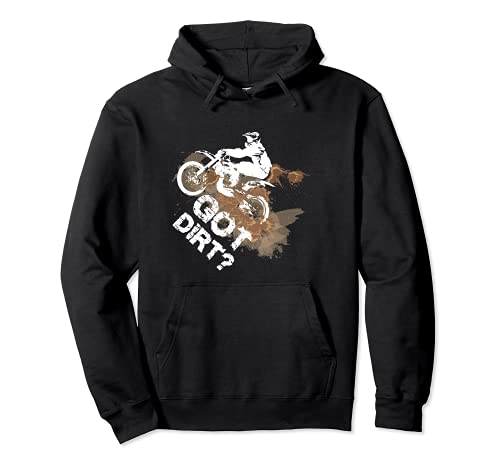 Got Dirt? - Regalos de la bici de la suciedad - Funny Dirtbike Motocross Sudadera con Capucha