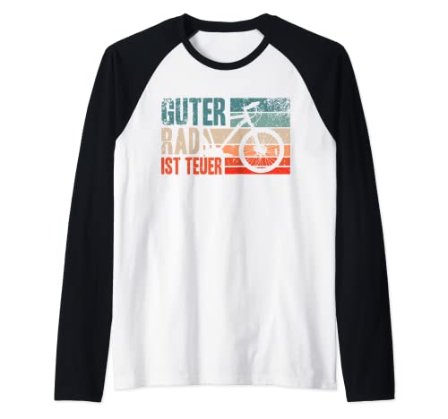 Guter Rad ist Teuer Retro MTB - Llantas de bicicleta de montaña Camiseta Manga Raglan