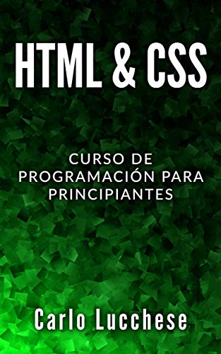 HTML & CSS: Curso de programacion para principiantes