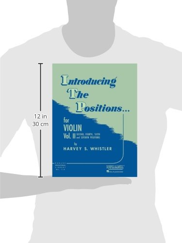 Introducing the Positions... for Violin, Vol. II: Second, Fourth, Sixth and Seventh Positions: 2 (Rubank Educational Library) (Rubank Educational Library, 118)