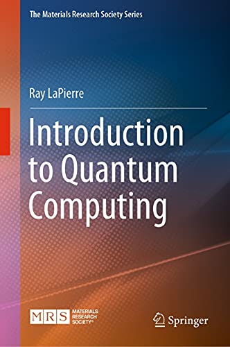 Introduction to Quantum Computing (The Materials Research Society Series) (English Edition)