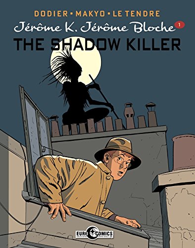 Jerome K. Jerome Bloche Vol. 1: The Shadow Killer