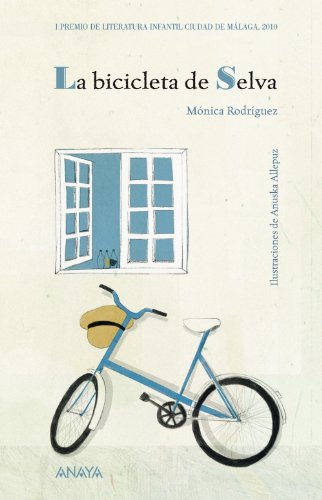La bicicleta de Selva (LITERATURA INFANTIL (6-11 años) - Premio Ciudad de Málaga)