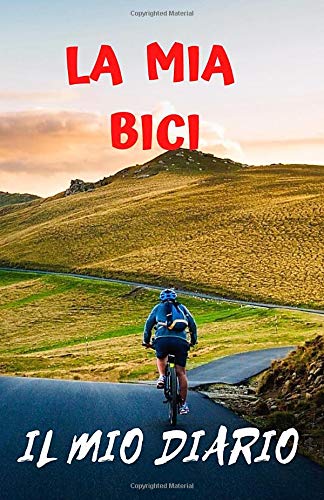 La mia bici e' un semplice taccuino dove annotare dalla parteza all'arrivo il tuo giro o viaggio in bici portalo con te che tu sia un amatore o un ... bicicletta e ti piace fare lunghe passeggiate