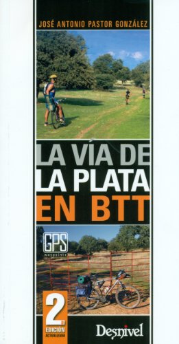 La Vía De La Plata En BTT - 2ª Edición (Grandes Travesias)