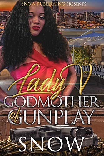 Lady V : Godmother of Gun Play (English Edition)