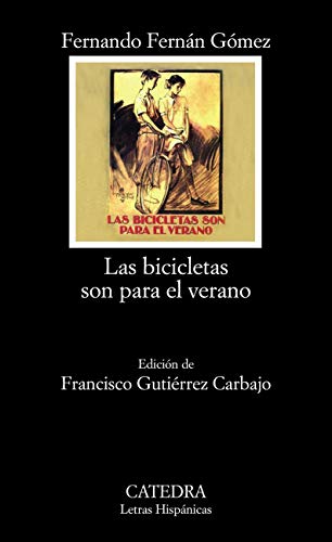 Las bicicletas son para el verano (Letras Hispánicas nº 1651)