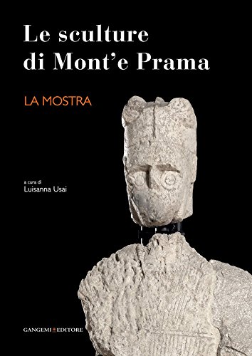 Le sculture di Mont'e Prama - La mostra (Italian Edition)